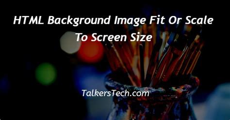 Html Background Image Fit Or Scale To Screen Size