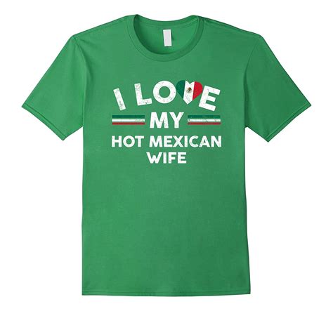Mens I Love My Hot Mexican Wife Flag T Shirt Slogan For Husbands Cd Canditee