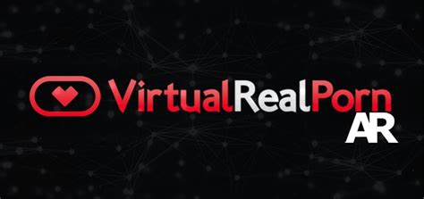 Virtual Real Porn Embraces Ar Technology