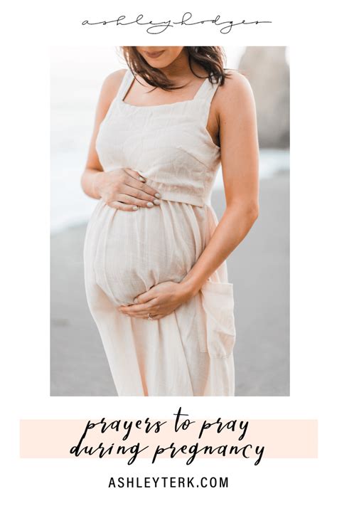 11 Beautiful Pregnancy Prayers Faith Ashley Hodges