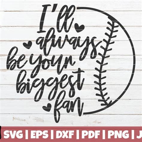 Ill Always Be Your Biggest Fan Svg Cut File Commercial Etsy