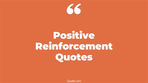 37 Powerful Negative Reinforcement Quotes An Example Of Positive And