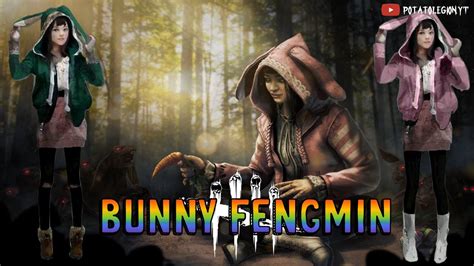 Bunny Fengmin Is Here Dead By Daylight Youtube