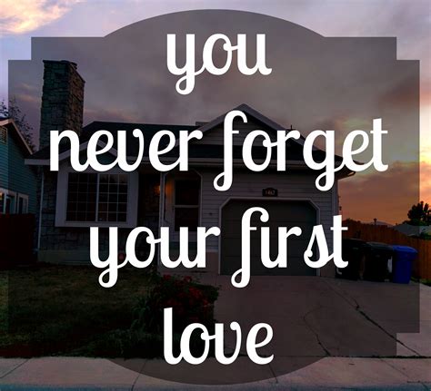 My First Love Quotes Quotesgram