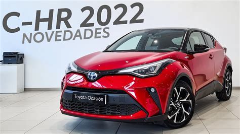 ️ Nuevo Toyota Chr 2022 Advance Luxury Rojo Emoción En Ourense Youtube