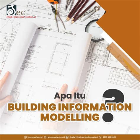 Apa Itu Building Information Modelling Jec Consultant