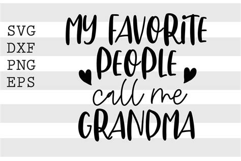 My Favorite People Call Me Grandma Svg By Spoonyprint Thehungryjpeg