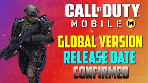 Call Of Duty Mobile Global Release Date Confirmed Youtube