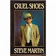 Amazon.com: Cruel Shoes (9780517330807): Steve Martin: Books