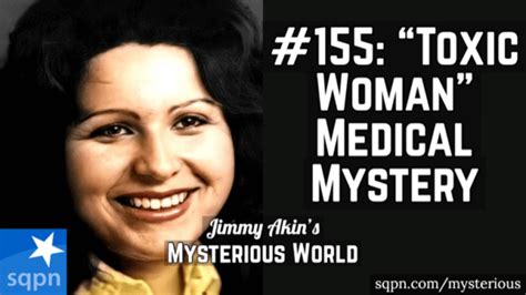 The Medical Mystery Of “the Toxic Woman” Gloria Ramirez Toxic Lady