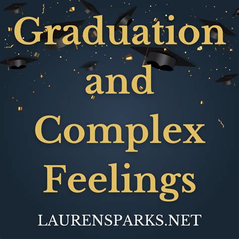 Graduation And Complex Feelings By Lauren Sparks Crossmap Blogs