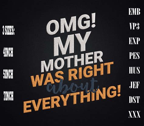 omg my mother was right about everything embroidery t for mother by mulew art thehungryjpeg