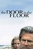‎The Door in the Floor (2004) directed by Tod Williams • Reviews, film ...