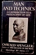 Man and Technics: A Contribution to a Philosophy of Life by Spengler ...