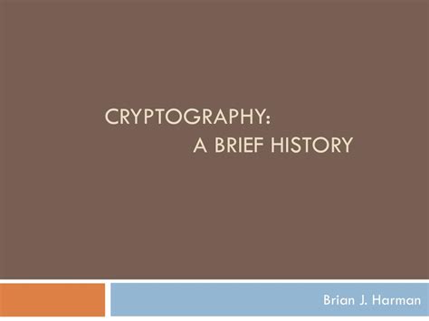 Ppt Cryptography A Brief History Powerpoint Presentation Free