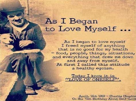 As I Began To Love Myself Charlie Chaplin A Beautiful Self Love Poem