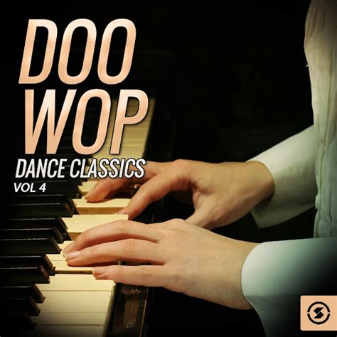 Doo Wop Dance Classics Vol 4