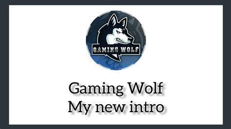 My New Intro Gaming Wolf Youtube