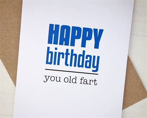 Funny Happy Birthday Card You Old Fart Humor Birthday Card Etsy