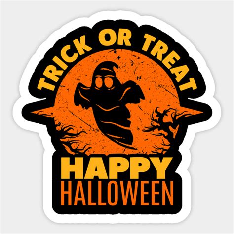 Trick Or Treat Happy Halloween Ghost Trick Or Treat Sticker Teepublic