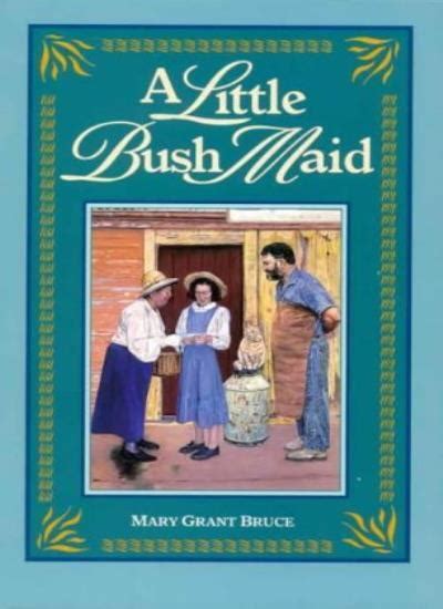 A Little Bush Maid By Mary Grant Bruce John Lennox 9780207191046 Ebay