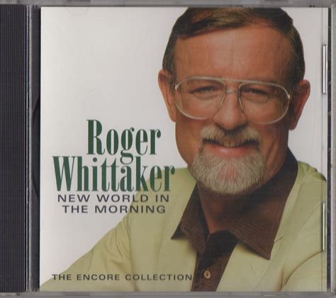 New World In The Morning Roger Whittaker 1997 Cd