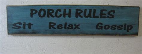 Porch Rules Sit Relax Gossip Great Sign For By ExpressionsNmore