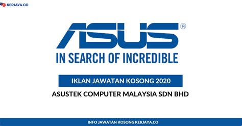 This means that the company is considered a legal 'person' that may buy or sell property, enter into legal contracts, and sue or be sued in courts of law. Jawatan Kosong Terkini ASUSTek Computer Malaysia Sdn Bhd ...
