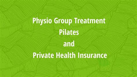 physio group treatment pilates and private health insurance youtube