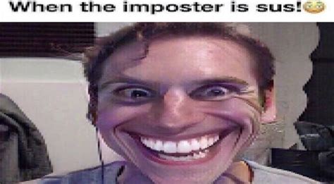 When The Imposter Is Sus Sus Jerma Know Your Meme