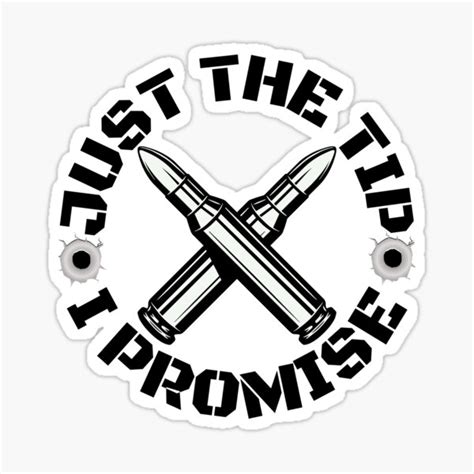 Just The Tip I Promise Sticker For Sale By Outlaw70 Redbubble