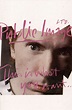 Public Image Ltd.* - This Is What You Want... This Is What You Get ...