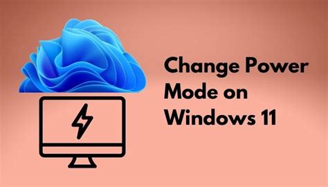 Change Power Mode On Windows 11 Proven Method