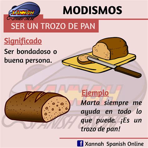 Xannah Spanish Online: Modismos: ser un trozo de pan