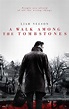 Mahan's Media: A Walk Among The Tombstones (2014) - Movie Review