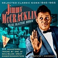 Jimmy McCracklin : Blues Blasters Boogie: Selected Classic Sides 1946 ...