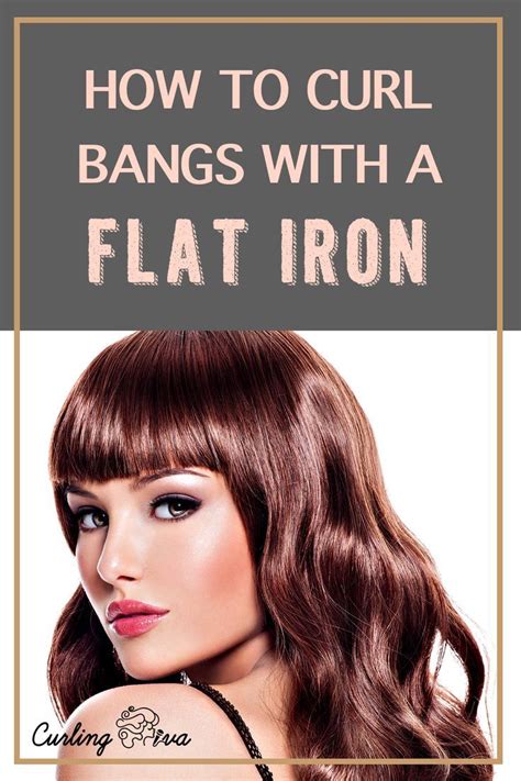 How To Curl Bangs With A Flat Iron Curled Bangs How To Style Bangs