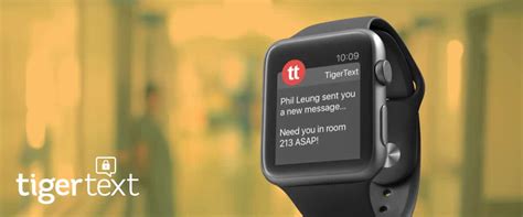 It could be roaming within an eer. Product Insight: TigerText's Apple Watch App | TigerConnect