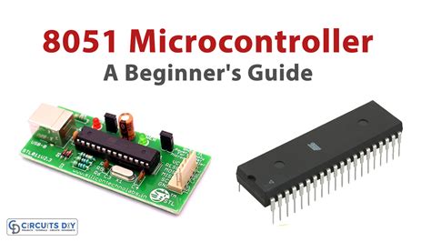 A Beginners Guide To 8051 Microcontroller