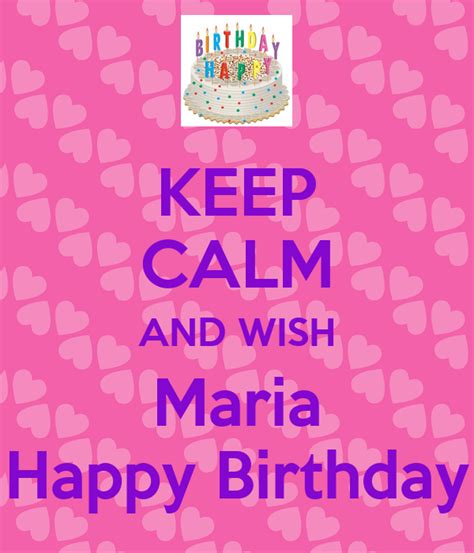 Keep Calm And Wish Maria Happy Birthday Poster Matt Keep Calm O Matic