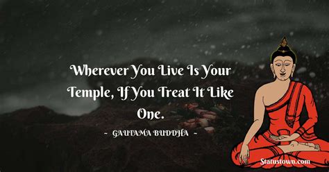 Wherever You Live Is Your Temple If You Treat It Like One Lord
