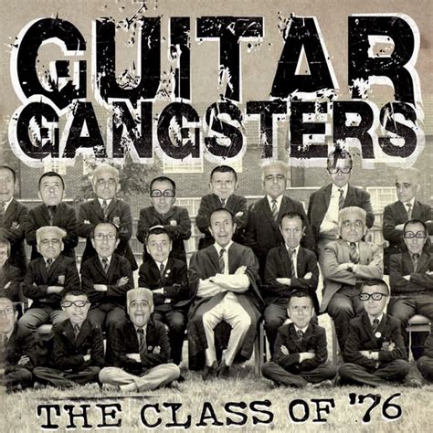 Guitar Gangsters Lpcd Class Of 76 Guitar Gangsters Rilrec