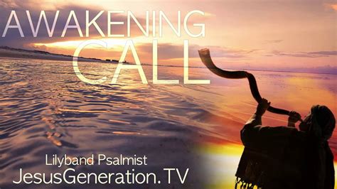 Awakening Call Prophetic Worship And Soaking Music Lilyband Psalmist