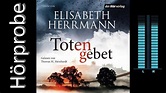 Elisabeth Herrmann: Totengebet (Hörprobe) - YouTube