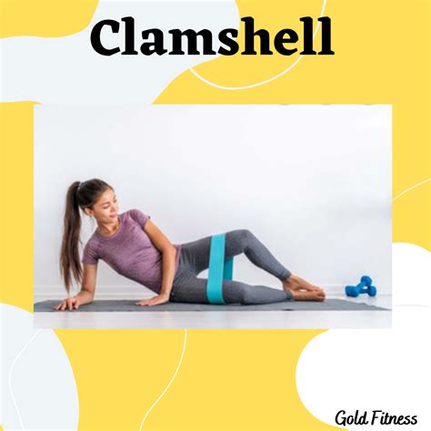 Four Benefits Of The Clamshell Exercise Gold Fitness