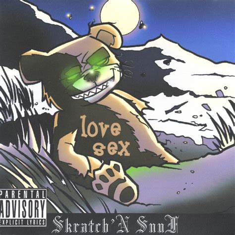 Love Sex Album By Skratchn Snuf Spotify