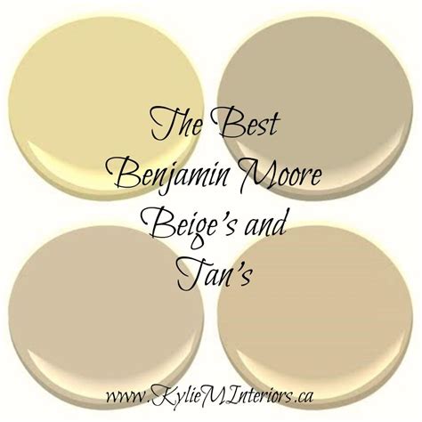 The 6 Best Benjamin Moore Beige And Tan Paint Colors Paint Colors