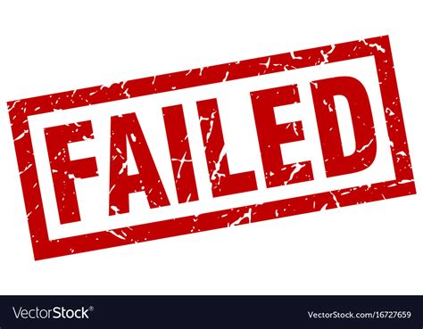 Square grunge red failed stamp Royalty Free Vector Image