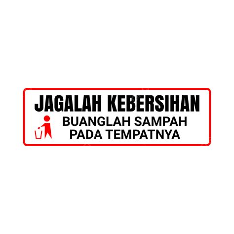 Gambar Jagalah Kebersihan Buanglah Sampah Pada Tempatnya Jagalah