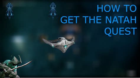 It's also a prerequisite to the second dream quest, which will add to what the natah quest reveals. How to get the Natah quest in Warframe - YouTube
